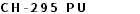CH-295 PU 